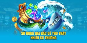 Các Loại Súng Bắn Cá - Hệ Thống Súng Đạn Dược Thiết Yếu